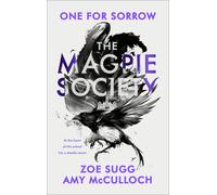 Amy McCulloch Zoe Sugg The Magpie Society: One for Sorrow (Copertina rigida)