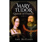 Amy McElroy Mary Tudor (Copertina rigida)