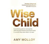 Amy Molloy Wise Child (Tascabile)