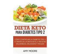 Amy Moore Dieta Keto para la diabetes tipo 2 (Tascabile)