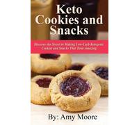 Amy Moore Keto Cookies and Snacks (Tascabile)