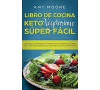 Amy Moore Libro de cocina Keto Vegetariano Súper Fácil (Tascabile)