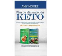 Amy Moore Plan de alimentación Keto (Copertina rigida)