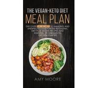 Amy Moore The Vegan Keto Diet Meal Plan (Copertina rigida)