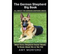 Amy Morford The German Shepherd Big Book (Tascabile)