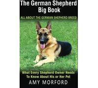 Amy Morford The German Shepherd Big Book (Tascabile)