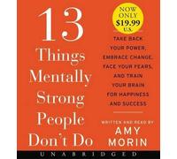 Amy Morin 13 Things Mentally Strong People Don't Do [Unabridged Low Price C (CD)