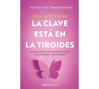 Amy Myers La clave está en la tiroides: Adiós al cansancio, la nebli (Tascabile)