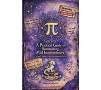 Amy N Kaplan A Practical Guide to Summoning Mild Inconveniences (Tascabile)