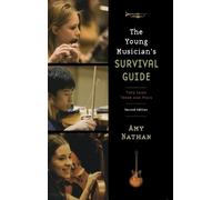 Amy Nathan The Young Musician's Survival Guide (Copertina rigida)
