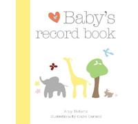 Amy Nebens Baby's Record Book (Copertina rigida)