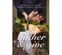 Amy Nelson Hannon Gather and Give (Tascabile)