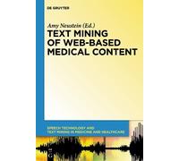 Amy Neustein Text Mining of Web-Based Medical Content (Copertina rigida)