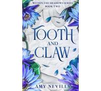Amy Nevills Tooth and Claw (Tascabile) Within the Shadows
