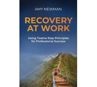 Amy Newman Recovery at Work (Tascabile)