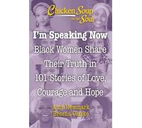 Amy Newmark Breena Clark Chicken Soup for the Soul: I'm Speaking No (Tascabile)