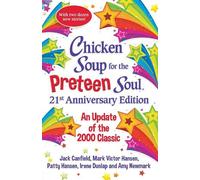 Amy Newmark Chicken Soup for the Preteen Soul 21st Anniversary Editi (Tascabile)