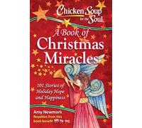 Amy Newmark Chicken Soup for the Soul: A Book of Christmas Miracles (Tascabile)