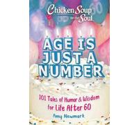 Amy Newmark Chicken Soup for the Soul: Age Is Just a Number (Tascabile)
