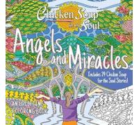 Amy Newmark Chicken Soup for the Soul: Angels and Miracles Coloring (Tascabile)