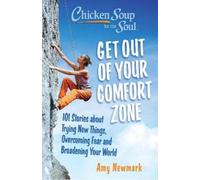 Amy Newmark Chicken Soup for the Soul: Get Out of Your Comfort Zone (Tascabile)