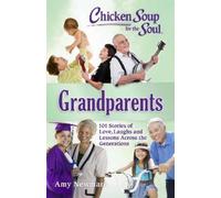 Amy Newmark Chicken Soup for the Soul: Grandparents (Tascabile)