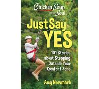 Amy Newmark Chicken Soup for the Soul: Just Say Yes (Tascabile)