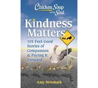 Amy Newmark Chicken Soup for the Soul: Kindness Matters (Tascabile)