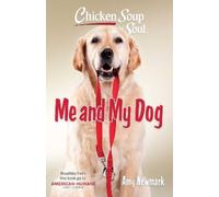 Amy Newmark Chicken Soup for the Soul: Me and My Dog (Tascabile)
