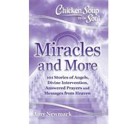 Amy Newmark Chicken Soup for the Soul: Miracles and More (Tascabile)