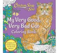 Amy Newmark Chicken Soup for the Soul: My Very Good, Very Bad Cat Co (Tascabile)