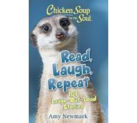 Amy Newmark Chicken Soup for the Soul: Read, Laugh, Repeat (Tascabile)
