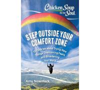 Amy Newmark Chicken Soup for the Soul: Step Outside Your Comfort Zon (Tascabile)