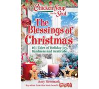 Amy Newmark Chicken Soup for the Soul: The Blessings of Christmas (Tascabile)