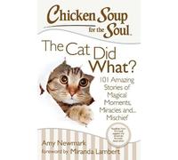 Amy Newmark Chicken Soup for the Soul: The Cat Did What? (Tascabile)