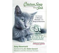 Amy Newmark Chicken Soup for the Soul: The Cat Really Did That? (Tascabile)