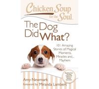 Amy Newmark Chicken Soup for the Soul: The Dog Did What? (Tascabile)