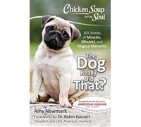 Amy Newmark Chicken Soup for the Soul: The Dog Really Did That? (Tascabile)