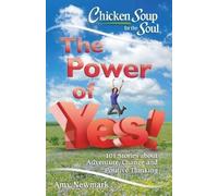 Amy Newmark Chicken Soup for the Soul: The Power of Yes (Tascabile)