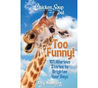 Amy Newmark Chicken Soup for the Soul: Too Funny (Tascabile)
