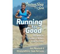 Amy Newmark Dean Karnaze Chicken Soup for the Soul: Running for Goo (Tascabile)
