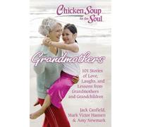Amy Newmark Jack Canfield Mark Victo Chicken Soup for the Soul: Gran (Tascabile)