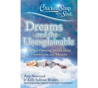Amy Newmark Kelly Sull Chicken Soup for the Soul: Dreams and the Un (Tascabile)