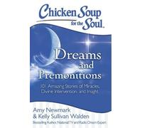 Amy Newmark Kelly Sulliva Chicken Soup for the Soul: Dreams and Prem (Tascabile)