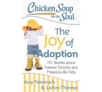 Amy Newmark LeAnn Thiem Chicken Soup for the Soul: The Joy of Adopti (Tascabile)