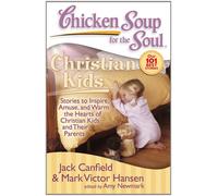 Amy Newmark Mar Chicken Soup for the Soul: Christian Kids: Stories t (Tascabile)