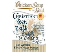Amy Newmark Mar Chicken Soup for the Soul: Christian Teen Talk: Chri (Tascabile)