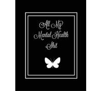 Amy Newton All My Mental Health Shit (Tascabile)