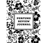 Amy Newton Perfume Review Journal (Tascabile)