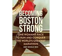 Amy Noelle Roe Becoming Boston Strong (Copertina rigida)